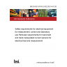 BS EN IEC 61010-2-032:2021+A11:2021 Safety requirements for electrical equipment for measurement, control and laboratory use Particular requirements for hand-held and hand-manipulated current sensors for electrical test and measurement