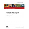 BS ISO 8600-1:2025 Endoscopes. Medical endoscopes and endotherapy devices General requirements
