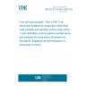 UNE EN IEC 62282-4-600:2022 Fuel cell technologies - Part 4-600: Fuel cell power systems for propulsion other than road vehicles and auxiliary power units (APU) - Fuel cell/battery hybrid systems performance test methods for excavators (Endorsed by Asociación Española de Normalización in November of 2022.)