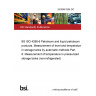 24/30461354 DC BS ISO 4266-6 Petroleum and liquid petroleum products. Measurement of level and temperature in storage tanks by automatic methods Part 6: Measurement of temperature in pressurized storage tanks (non-refrigerated)