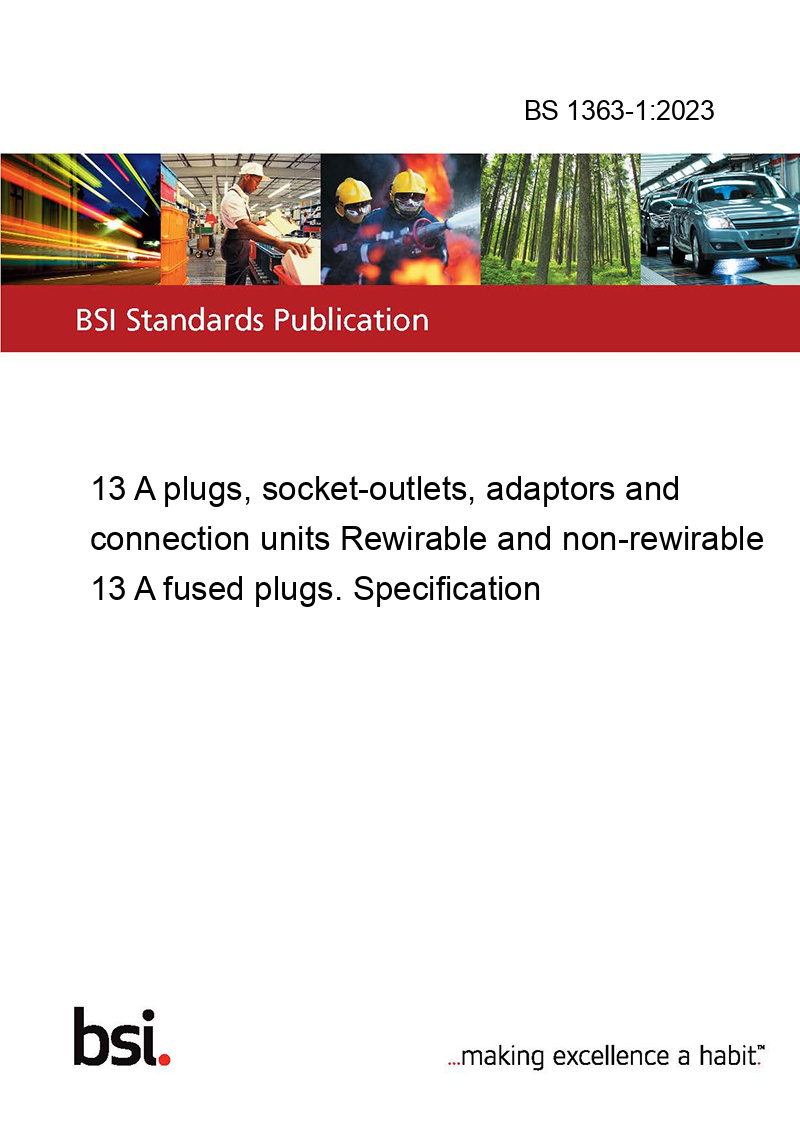BS 1363-1:2023 13 A plugs, socket-outlets, adaptors and connection ...