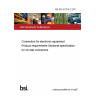 BS EN 61076-2:2011 Connectors for electronic equipment. Product requirements Sectional specification for circular connectors