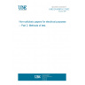 UNE EN 60819-2:2002 Non-cellulosic papers for electrical purposes -- Part 2: Methods of test.