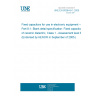 UNE EN 60384-8-1:2005 Fixed capacitors for use in electronic equipment -- Part 8-1: Blank detail specification: Fixed capacitors of ceramic dielectric, Class 1 - Assessment level EZ (Endorsed by AENOR in September of 2005.)