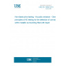 UNE EN 15856:2010 Non-destructive testing - Acoustic emission - General principles of AE testing for the detection of corrosion within metallic surrounding filled with liquid