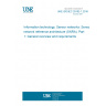 UNE ISO/IEC 29182-1:2016 Information technology - Sensor networks: Sensor Network Reference Architecture (SNRA) - Part 1: General overview and requirements