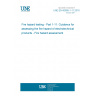 UNE EN 60695-1-11:2016 Fire hazard testing - Part 1-11: Guidance for assessing the fire hazard of electrotechnical products - Fire hazard assessment