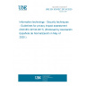 UNE EN ISO/IEC 29134:2020 Information technology - Security techniques - Guidelines for privacy impact assessment (ISO/IEC 29134:2017) (Endorsed by Asociación Española de Normalización in May of 2020.)