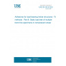 UNE EN 302-8:2023 Adhesives for load-bearing timber structures - Test methods - Part 8: Static load test of multiple bond line specimens in compression shear