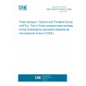 UNE CEN/TS 16614-3:2026 - Public transport - Network and Timetable Exchange (NeTEx) - Part 3: Public transport fares exchange format (Endorsed by Asociación Española de Normalización in April of 2026.)