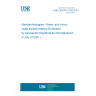 UNE CEN/TS 17629:2021 Nanotechnologies - Nano- and micro- scale scratch testing (Endorsed by Asociación Española de Normalización in July of 2021.)