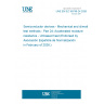 UNE EN IEC 60749-24:2026 Semiconductor devices - Mechanical and climatic test methods - Part 24: Accelerated moisture resistance - Unbiased hast (Endorsed by Asociación Española de Normalización in February of 2026.)