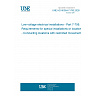 UNE HD 60364-7-706:2026 - Low-voltage electrical installations - Part 7-706: Requirements for special installations or locations - Conducting locations with restricted movement UNE HD 60364-7-706:2026 - Low-voltage electrical installations - Part 7-706: Requirements for special installations or locations - Conducting locations with restricted movement