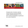 BS EN 3645-002:2024 Aerospace series. Connectors, electrical, circular, scoop-proof, triple start threaded coupling, operating temperature 175 °C or 200 °C continuous Specification of performance and contact arrangements