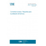 UNE 187005:2009 Convention bureaux. Service provision requirements.