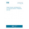 UNE 35052-1:1985 FERROTITANIUM. DETERMINATION OF TITANIUM CONTENT. TITRIMETRIC METHOD