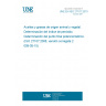 UNE EN ISO 27107:2010 Animal and vegetable fats and oils - Determination of peroxide value - Potentiometric end-point determination (ISO 27107:2008, corrected version 2009-05-15)