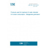 UNE EN 12911:2013 Products used for treatment of water intended for human consumption - Manganese greensand