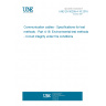 UNE EN 50289-4-16:2016 Communication cables - Specifications for test methods - Part 4-16: Environmental test methods - Circuit integrity under fire conditions