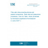 UNE EN 61300-2-9:2017 Fibre optic interconnecting devices and passive components - Basic test and measurement procedures - Part 2-9: Tests - Shock (Endorsed by Asociación Española de Normalización in June of 2017.)