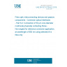 UNE EN IEC 61755-6-2:2018 Fibre optic interconnecting devices and passive components - Connector optical interfaces - Part 6-2: Connection of 50 µm core diameter multimode physically contacting fibres - Non-angled for reference connector application, at wavelength of 850 nm using selected A1a fibre only