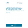 UNE EN 17958:2025 Food authenticity - Determination of the d13C value of mono- (fructose and glucose), di-, and trisaccharides in honey by liquid chromatography-isotope ratio mass spectrometry (LC-IRMS)