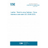 UNE EN ISO 25089:2026 - Leather - Tests for colour fastness - Colour fastness to sea water (ISO 25089:2025)