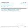 CSN ETS 300 391-3 - Universal Personal Telecommunication (UPT). Specification of the architecture for UPT phase 1. Part 3: Conformance Test Specification (CTS) CSN ETS 300 391-3 - Universal Personal Telecommunication (UPT). Specification of the architecture for UPT phase 1. Part 3: Conformance Test Specification (CTS)