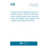 UNE TBR 24:1998 BUSINESS TELECOMMUNICATIONS (BTC). 34 MBIT/S DIGITAL UNSTRUCTURED AND STRUCTURED LEASED LINES. (D34U AND D34S). ATTACHMENT REQUIREMENTS FOR TERMINAL EQUIPMENT INTERFACE.