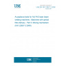 UNE EN ISO 22827-2:2006 Acceptance tests for Nd:YAG laser beam welding machines - Machines with optical fibre delivery - Part 2: Moving mechanism (ISO 22827-2:2005)