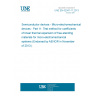 UNE EN 62047-11:2013 Semiconductor devices - Micro-electromechanical devices - Part 11: Test method for coefficients of linear thermal expansion of free-standing materials for micro-electromechanical systems (Endorsed by AENOR in November of 2013.)