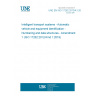 UNE EN ISO 17262:2013/A1:2019 Intelligent transport systems - Automatic vehicle and equipment identification - Numbering and data structures - Amendment 1 (ISO 17262:2012/Amd 1:2019)