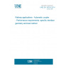 UNE EN 16019:2014 Railway applications - Automatic coupler - Performance requirements, specific interface geometry and test method