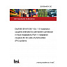 26/30544814 DC Draft BS EN 61535-1 Ed. 1.0 Installation couplers intended for permanent connection in fixed installations Part 1: Installation couplers for AC-side of photovoltaic (PV) systems