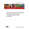 BS ISO 18437-1:2012 Mechanical vibration and shock. Characterization of the dynamic mechanical properties of visco-elastic materials Principles and guidelines