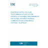 UNE TBR 20:1999 EUROPEAN DIGITAL CELLULAR TELECOMMUNICATIONS SYSTEM (PHASE 2). ATTACHMENT REQUIREMENTS FOR GLOBAL SYSTEM FOR MOBILE COMMUNICATIONS (GSM) MOBILE STATIONS. TELEPHONY.