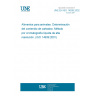 UNE EN ISO 14939:2002 Animal feeding stuffs - Determination of carbadox content - Method using high-performance liquid chromatography. (ISO 14939:2001)