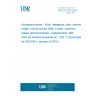 UNE EN 3229:2009 Aerospace series - Nuts, hexagonal, plain, reduced height, normal across flats, in steel, cadmium plated, left hand thread - Classification: 900 MPa (at ambient temperature) / 235 °C (Endorsed by AENOR in January of 2010.)