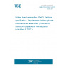 UNE EN 61191-3:2017 Printed board assemblies - Part 3: Sectional specification - Requirements for through-hole mount soldered assemblies (Endorsed by Asociación Española de Normalización in October of 2017.)