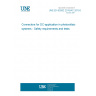 UNE EN 62852:2015/AC:2019-02 Connectors for DC-application in photovoltaic systems - Safety requirements and tests