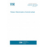 UNE ISO 1407:2026 - Rubber. Determination of solvent extract UNE ISO 1407:2026 - Rubber. Determination of solvent extract
