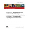 16/30340523 DC BS EN 17020-4. Extended application of test results on durability of self-closing for doorsets and openable windows. Part 4. Durability of self-closing of fire resistance hinged and pivoted metal framed glazed doorsets and openable windows