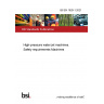 BS EN 1829-1:2021 High-pressure water jet machines. Safety requirements Machines