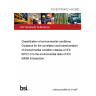 PD IEC/TR 60721-4-0:2002 Classification of environmental conditions. Guidance for the correlation and transformation of environmental condition classes of IEC 60721-3 to the environmental tests of IEC 60068 Introduction