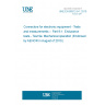 UNE EN 60512-9-1:2010 Connectors for electronic equipment - Tests and measurements -- Part 9-1: Endurance tests - Test 9a: Mechanical operation (Endorsed by AENOR in August of 2010.)