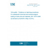 UNE EN ISO 18772:2014 Soil quality - Guidance on leaching procedures for subsequent chemical and ecotoxicological testing of soils and soil materials (ISO 18772:2008) (Endorsed by AENOR in May of 2014.)