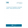 UNE EN 62852:2015 Connectors for DC-application in photovoltaic systems - Safety requirements and tests