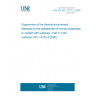 UNE EN ISO 13732-3:2008 Ergonomics of the thermal environment - Methods for the assessment of human responses to contact with surfaces - Part 3: Cold surfaces (ISO 13732-3:2005)