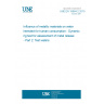 UNE EN 15664-2:2010 Influence of metallic materials on water intended for human consumption - Dynamic rig test for assessment of metal release - Part 2: Test waters