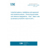 UNE EN 81346-1:2009 Industrial systems, installations and equipment and industrial products - Structuring principles and reference designations -- Part 1: Basic rules (Endorsed by AENOR in April of 2011.)